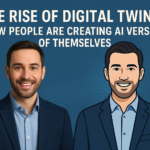 The Rise of Digital Twins: How People Are Creating AI Versions of Themselves