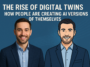 The Rise of Digital Twins: How People Are Creating AI Versions of Themselves